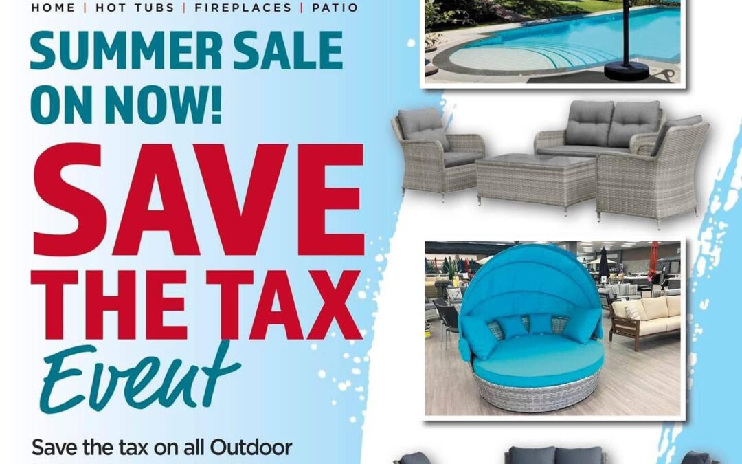 Save the Tax on Patio Furniture & Outdoor Living until July 19th!
